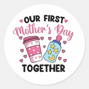 Onze eerste moederdag samen trouwen ronde sticker