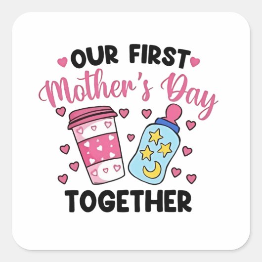 Onze eerste moederdag samen trouwen vierkante sticker (Voorkant)