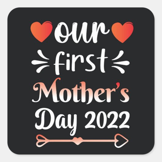 Onze eerste Moederdag Square Sticker (Voorkant)