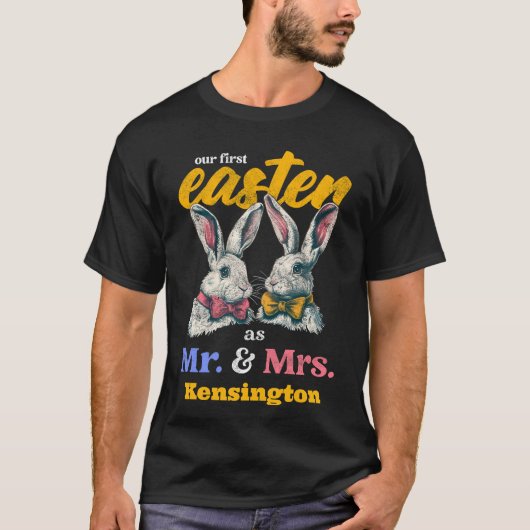 Onze eerste Pasen als Mr en Mrs Bunny Rabbit T-shirt (Voorkant)
