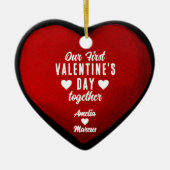 Onze eerste Valentijnsdag in combinatie met hartst Keramisch Ornament (Voorkant)