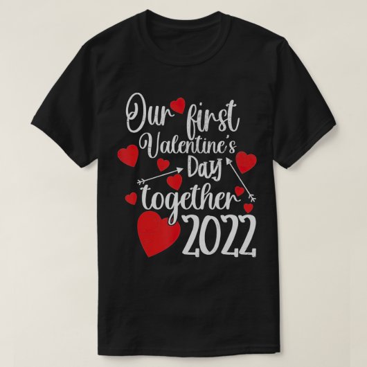 Onze eerste Valentijnsdag samen 2022 Matching Co T-shirt (Design voorkant)