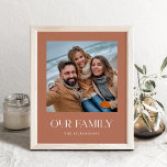 Onze familie | Terracotta Modern Text and Photo Poster<br><div class="desc">Dit moderne en elegante poster is voorzien van uw favoriete persoonlijke foto,  plus de woorden "ons gezin" in unieke en stijlvolle witte typografie. Er is ook een plek om je achternaam toe te voegen. Een boho terracotta,  minimalistische blik die elke stijl aanpast.</div>