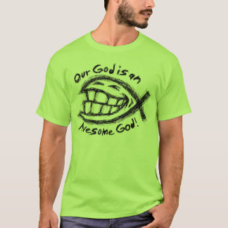 Onze God is Geweldige T-shirt