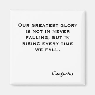 Onze grootste glorie is niet in nooit vallen, maar magneet