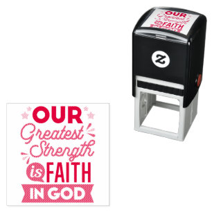 Onze grootste kracht is het geloof in God Citaat Zelfinktende Stempel