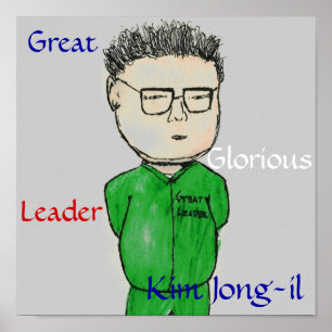 Onze grote leider Kim Jong-il Poster
