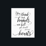 Onze handen zijn vol, je moet ons hart zien canvas afdruk<br><div class="desc">Dompel je huis onder in de warmte en liefde van familie met de "Heartful Embrace - Full Hands, Fuller Hearts Canvas Print." Dit charmante kunstwerk vat de essentie van een druk maar vreugdevol gezinsleven, geïnspireerd door het vertederende citaat "Je denkt dat onze handen vol zijn, je zou ons hart moeten...</div>