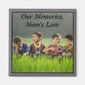 Onze Herinneringen, Mama's Liefdesmagneet Magneet (Voorkant)