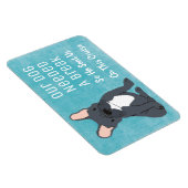 Onze hond had een pauze grappige cruiseschip cabin magneet (Rechterzijde)