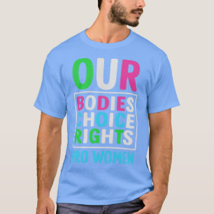 Onze instellingen onze keuze Onze rechten Pro Keuz T-shirt