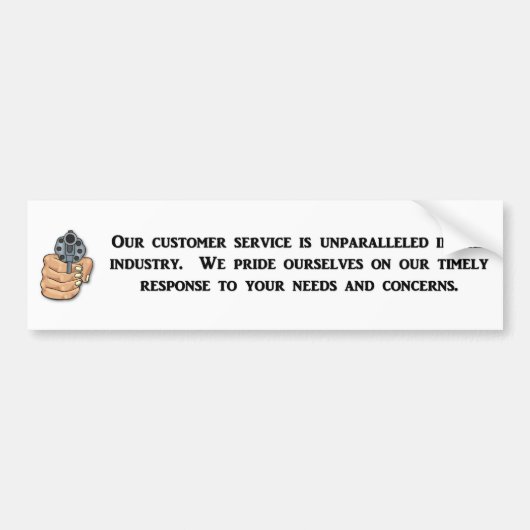 onze-klantenservice-is-ongeslagen bumpersticker (Voorkant)