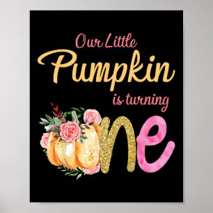 Onze kleine pompoen draaien 1 Herfst 1e verjaardag Poster