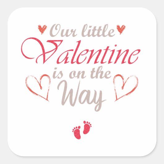 Onze kleine Valentijn is onderweg, Zwangere Gift Vierkante Sticker (Voorkant)