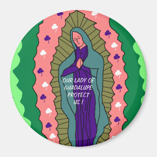 ONZE LADY GUADALUPE BESCHERMT ONS! MAGNEET