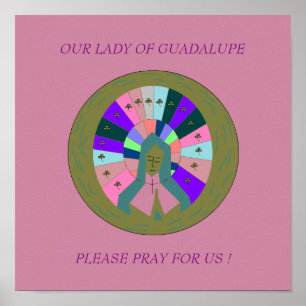 ONZE LADY GUADALUPE PRAY VOOR ONS! POSTER