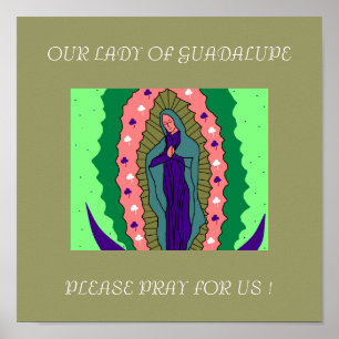 ONZE LADY GUADALUPE PRAY VOOR ONS! POSTER