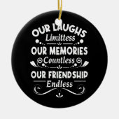 Onze Laughs grenzeloze herinneringen ontelbare vri Keramisch Ornament (Voorkant)