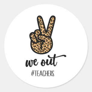 Onze leraar gelukkig laatste dag van school vrouwe ronde sticker
