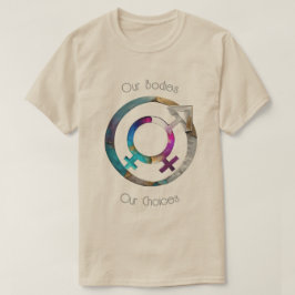 Onze Lichaam Onze Keuzes 01 T-shirt