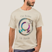 Onze Lichaam Onze Keuzes 01 T-shirt (Voorkant)
