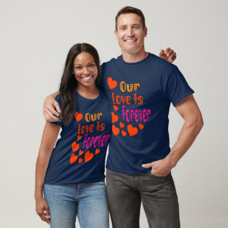 Onze liefde is altijd Valentijn T-shirt