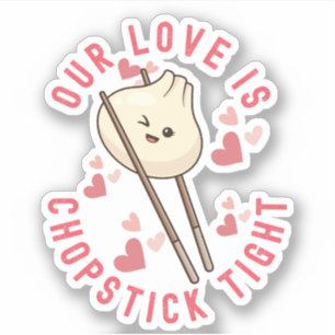 Onze liefde is eetstokje strak - grappige liefde A Sticker