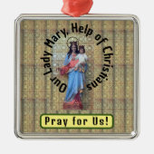 Onze Lieve Vrouw Maria, Hulp van Christenen Metalen Ornament (Voorkant)