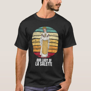 Onze-Lieve-Vrouw van La Salette Marian Katholiek T-shirt