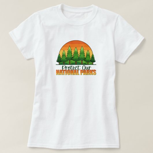 Onze Nationale Parken Beschermen Steun T-shirt (Design voorkant)
