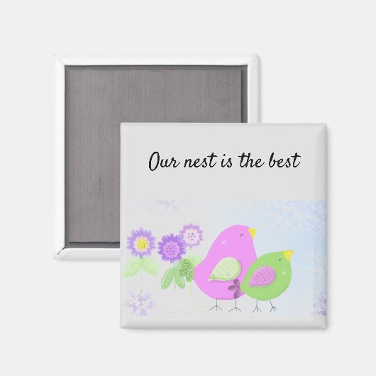 Onze nest is de beste magneet (Voorkant / Achterkant)