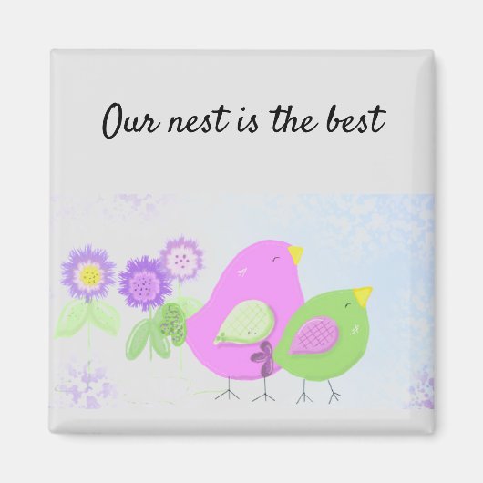 Onze nest is de beste magneet (Voorkant)