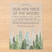 Onze nieuwe nek van de Bossen | Houseopwarming Acryl Uitnodigingen (Voorkant)