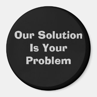 Onze oplossing is jouw probleem magneet