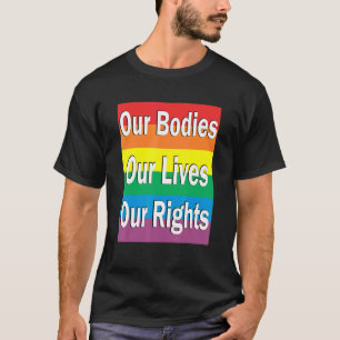 Onze organen leven onze rechten tegen homofobie t-shirt