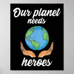 Onze planeet heeft helden nodig voor milieubescher poster