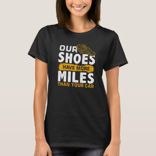 Onze schoenen hebben meer kilometers dan uw auto t-shirt