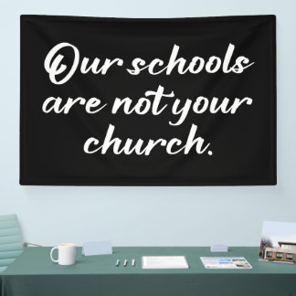 Onze scholen zijn niet jouw kerk spandoek