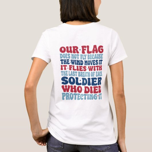 Onze vlag beweegt niet omdat de wind hem beweegt t-shirt (Achterkant)