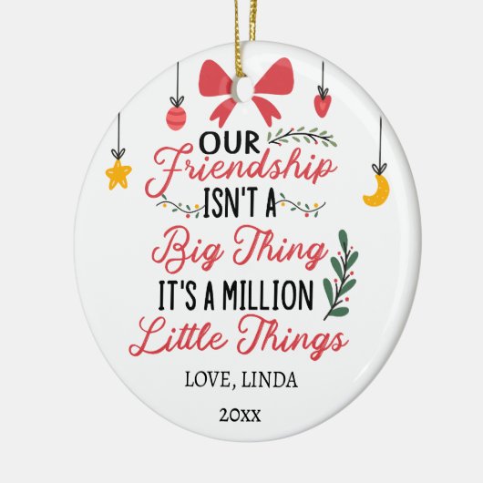 Onze vriendschap, het zijn een miljoen kleine ding keramisch ornament (Links)