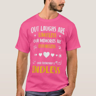 Onze vriendschap is eindeloos, grappige beste vrie t-shirt