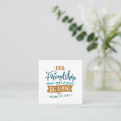 Onze vriendschap vierkante visitekaartje (Staand voorkant)