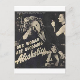 Onze vrouwen worden alcoholisten! briefkaart