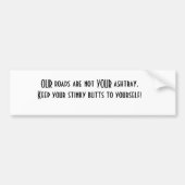 Onze wegen zijn niet jouw asbak. bumpersticker (Voorkant)