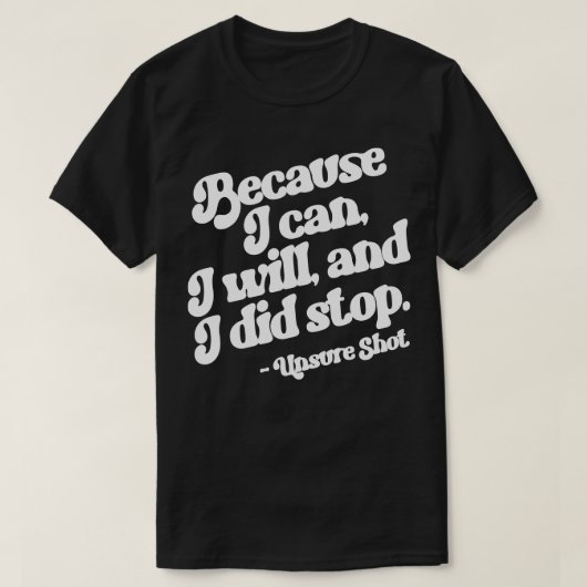 Onzeker schot t-shirt (Design voorkant)