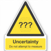"Onzekerheid: probeer niet te meten"-teken Sticker (Voorkant)
