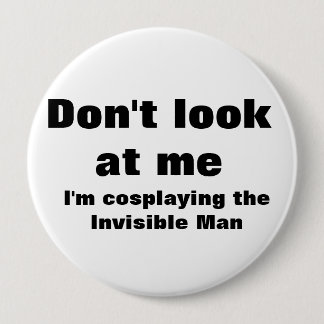 Onzichtbare Man Cosplay Ronde Button 4,0 Cm