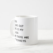 Onzin blijkt dat dit mijn circus en mijn apen zijn koffiemok (Voorkant links)