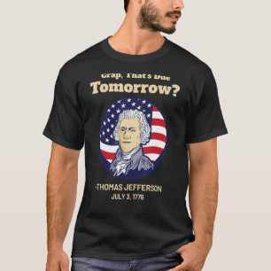 Onzin die morgen 4 juli moet verschijnen Thomas Je T-shirt