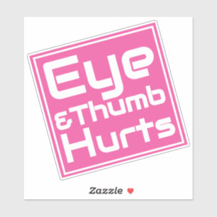 Oog en duim Hurts- Bad en Lichaam Werkt Parodie Sticker